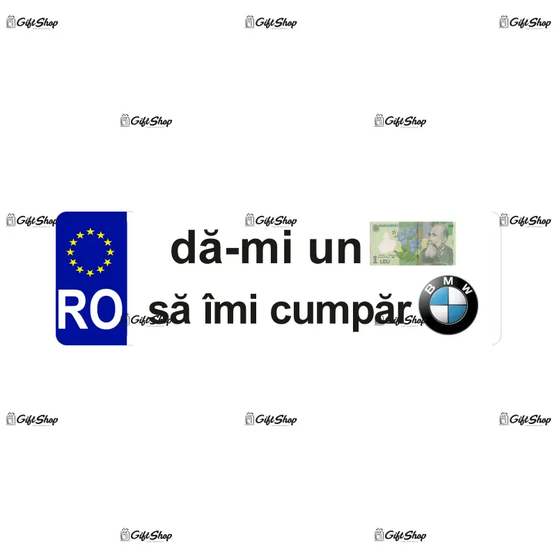 Da-mi un leu sa imi cumpar bmw, indicator masina, dimensiune 500x100 mm